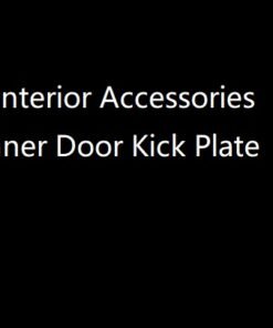 Interior Accessories Inner Door Kick Plate for Classic Defender 2004-2018