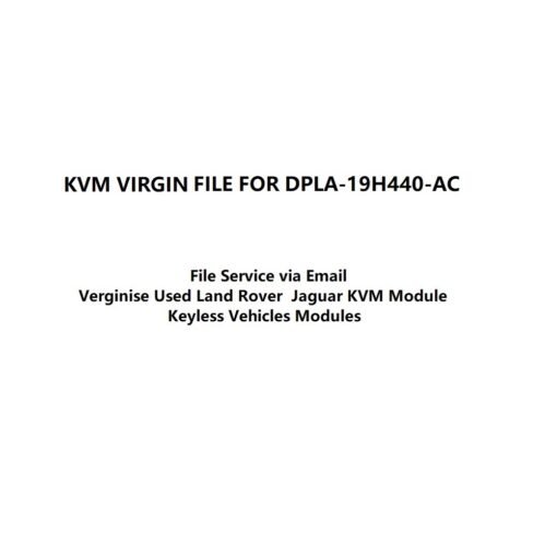 KVM Module Virgin File for Part No. DPLA-19H440-AC
