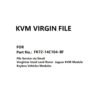 KVM Module Virgin File for Part No. FK72-14C104-BF