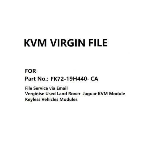 KVM Module Virgin File for Part No. FK72-19H440-CA